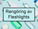 Så håller du din Fleshlight fräsch!